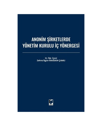 Anonim Şirketlerde Yönetim Kurulu İç Yönergesi