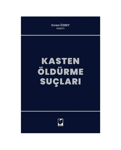 Kasten Öldürme Suçları (Ciltli)