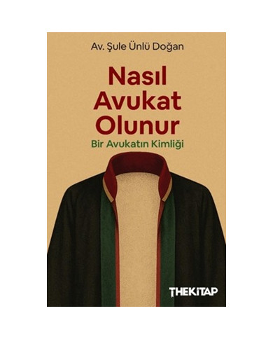 Nasıl Avukat Olunur? - Bir Avukatın Kimliği