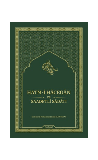 Hatm-i Hacegan ve Saadetli Sadatı (Ciltli)