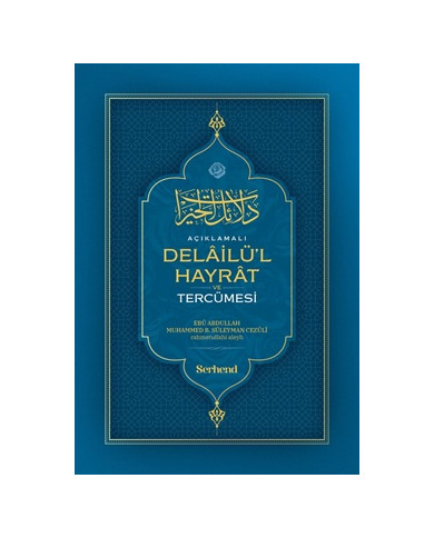 Açıklamalı Delailü'l Hayrat ve Tercümesi (Ciltli)