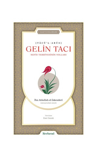 Gelin Tacı - Nefis Terbiyesinin Yolları