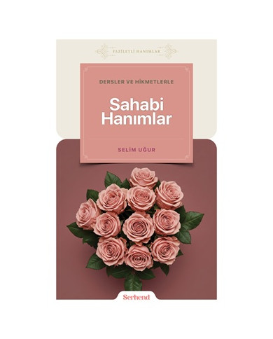 Dersler ve Hikmetlerle Sahabi Hanımlar