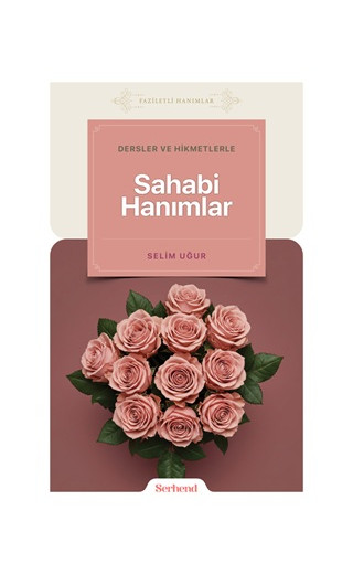 Dersler ve Hikmetlerle Sahabi Hanımlar