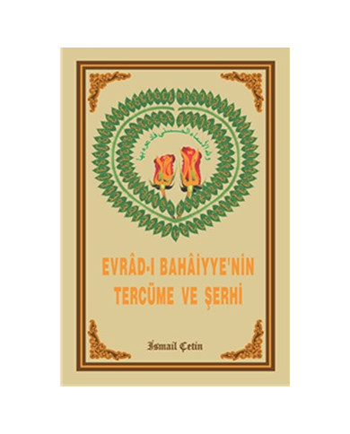 Evrad-ı Bahaiyye’nin Tercüme ve Şerhi