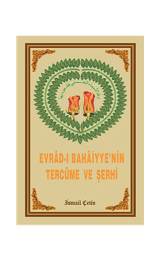 Evrad-ı Bahaiyye’nin Tercüme ve Şerhi