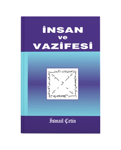 İnsan ve Vazifesi (Ciltli)
