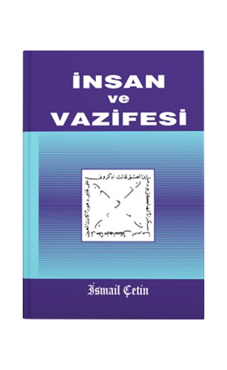 İnsan ve Vazifesi (Ciltli)