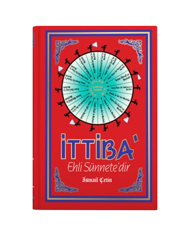 İttiba Ehli Sünnete'dir (Ciltli)