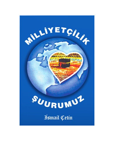Milliyetçilik Şuurumuz