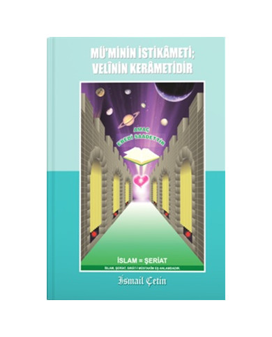 Mü'minin İstikameti: Velinin Kerametidir (Ciltli)