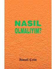 Nasıl Olmalıyım?