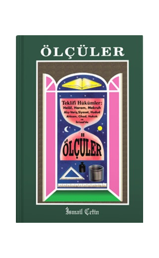 Ölçüler - Teklifi Hükümler: Helal, Haram, Mekruh (Ciltli)