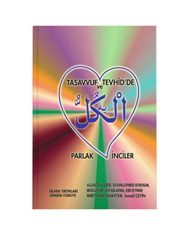 Tasavvuf ve Tevhid'de Parlak İnciler (Ciltli)