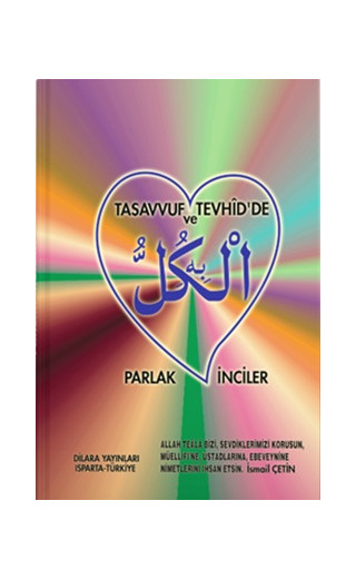 Tasavvuf ve Tevhid'de Parlak İnciler (Ciltli)