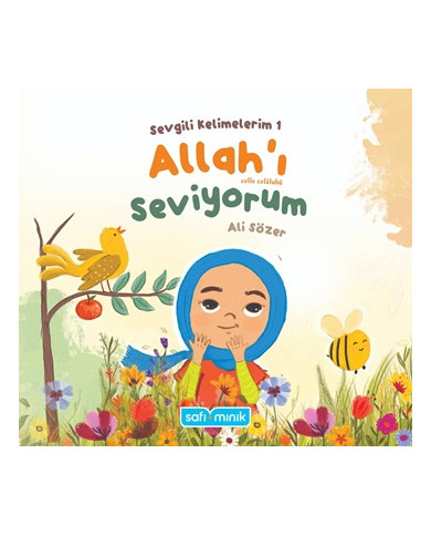 Sevgili Kelimelerim 1 - Allah'ı Seviyorum