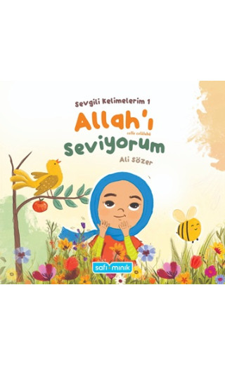 Sevgili Kelimelerim 1 - Allah'ı Seviyorum