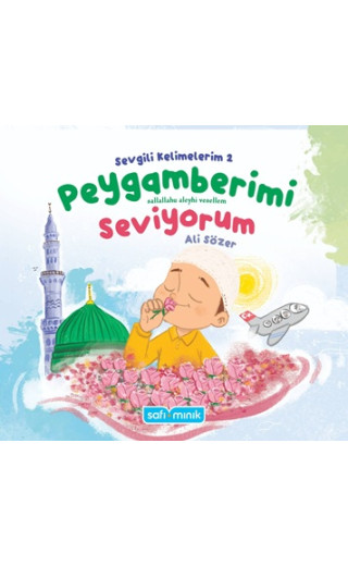 Sevgili Kelimelerim 2 - Peygamberimi Seviyorum