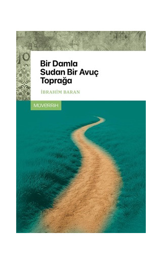 Bir Damla Sudan Bir Avuç Toprağa