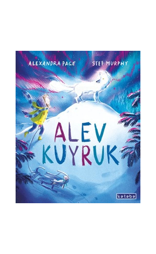 Alev Kuyruk (Ciltli)