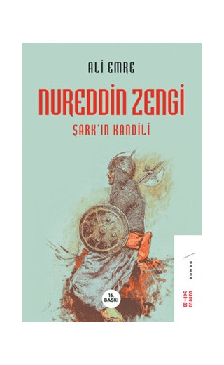 Nureddin Zengi - Şark'ın Kandili