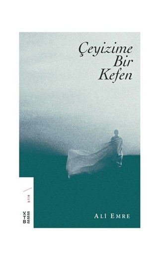 Çeyizime Bir Kefen