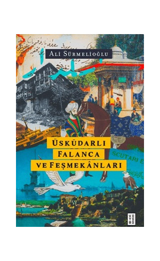 Üsküdarlı Falanca ve Feşmekanları