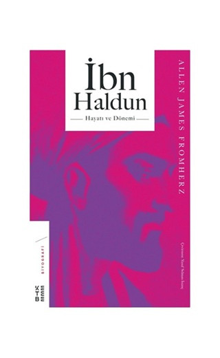 İbn Haldun - Hayatı ve Dönemi