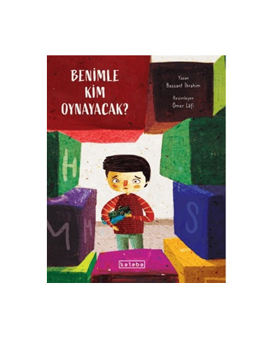 Benimle Kim Oynayacak? (Ciltli)