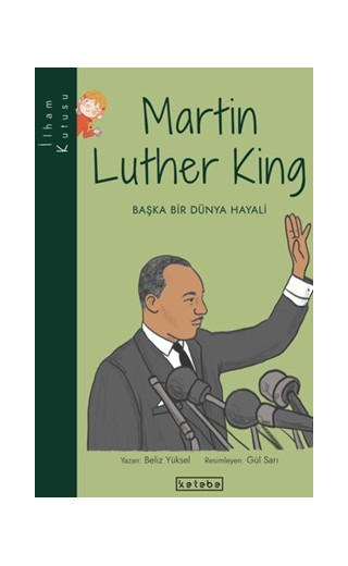 İlham Kutusu - Martin Luther King