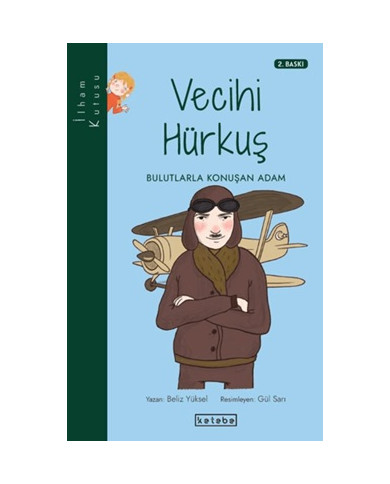 İlham Kutusu - Vecihi Hürkuş