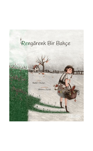 Rengarenk Bir Bahçe (Ciltli)