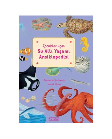 Çocuklar için Su Altı Yaşamı Ansiklopedisi (Ciltli)
