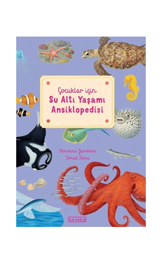 Çocuklar için Su Altı Yaşamı Ansiklopedisi (Ciltli)