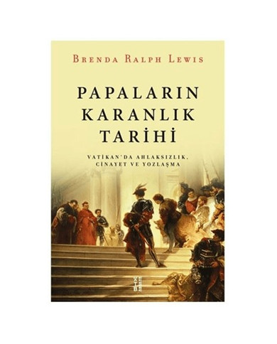 Papaların Karanlık Tarihi