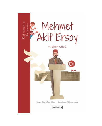 Kahramanlar Karavanı - Mehmet Akif Ersoy ve Şiirin Gücü