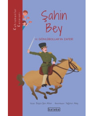 Kahramanlar Karavanı - Şahin Bey ve Gönlübollar'ın Zaferi