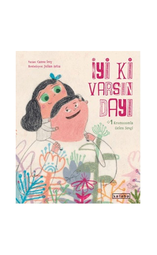 İyi ki Varsın Dayı (Ciltli)