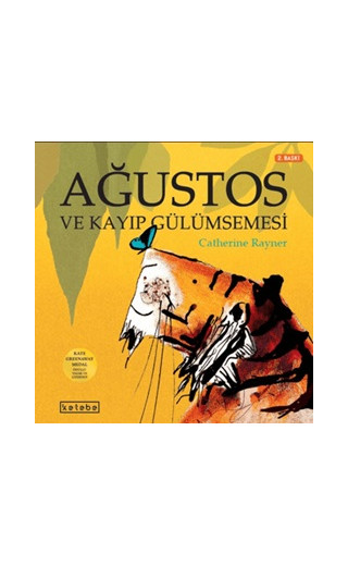 Ağustos ve Kayıp Gülümsemesi