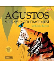 Ağustos ve Kayıp Gülümsemesi