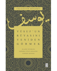 Yusuf'un Rüyasını Yeniden Görmek