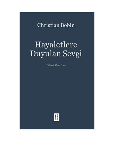 Hayaletlere Duyulan Sevgi