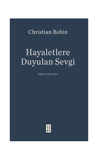 Hayaletlere Duyulan Sevgi