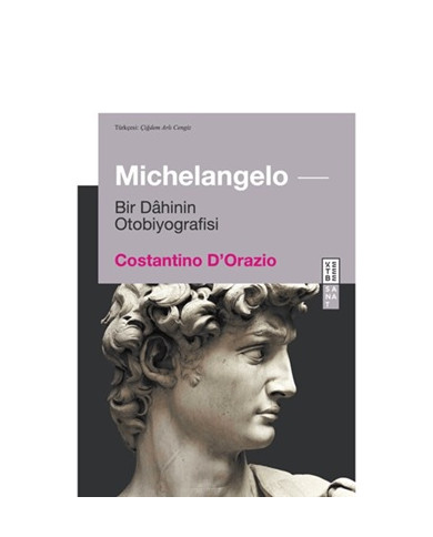 Michelangelo - Bir Dahinin Otobiyografisi