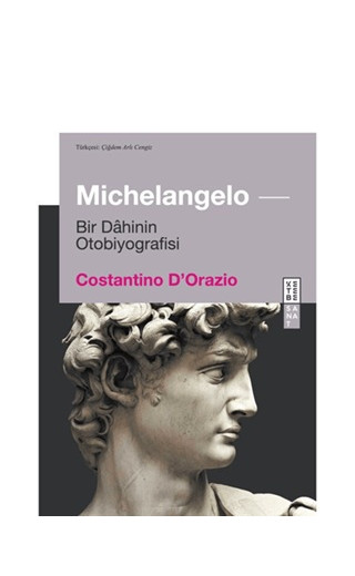 Michelangelo - Bir Dahinin Otobiyografisi
