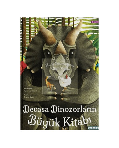 Minik Dinozorların Küçük Kitabı - Devasa Dinozorların Büyük Kitabı (Ciltli)