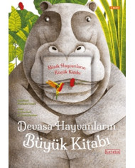 Minik Hayvanların Küçük Kitabı - Devasa Hayvanların Büyük Kitabı (Ciltli)