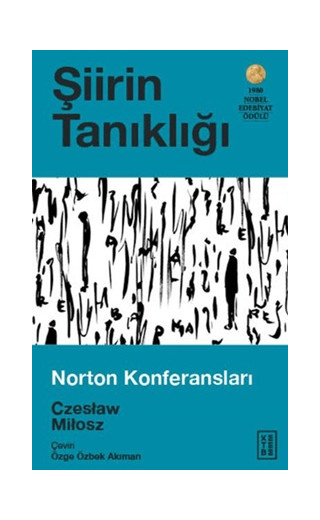 Şiirin Tanıklığı - Charles Eliot Norton Konuşmaları 1981-1982