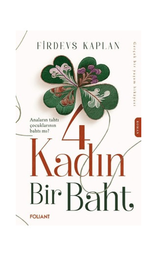 4 Kadın Bir Baht