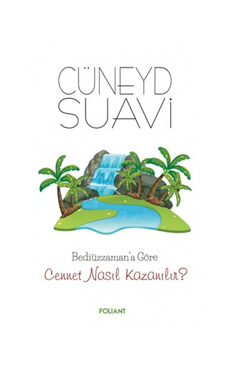 Bediüzzaman'a Göre Cennet Nasıl Kazanılır?